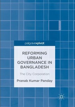 Reforming Urban Governance in Bangladesh - Panday, Pranab Kumar