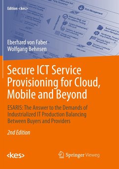 Secure ICT Service Provisioning for Cloud, Mobile and Beyond - Faber, Eberhard von;Behnsen, Wolfgang