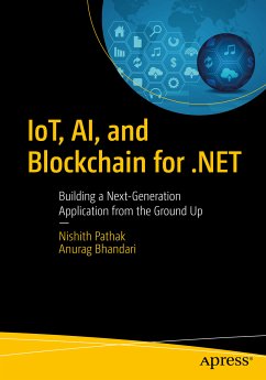 IoT, AI, and Blockchain for .NET (eBook, PDF) - Pathak, Nishith; Bhandari, Anurag