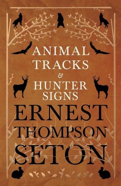 Animal Tracks and Hunter Signs - Seton, Ernest Thompson