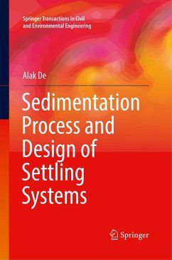 Sedimentation Process and Design of Settling Systems - De, Alak