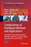 Combinations of Intelligent Methods and Applications