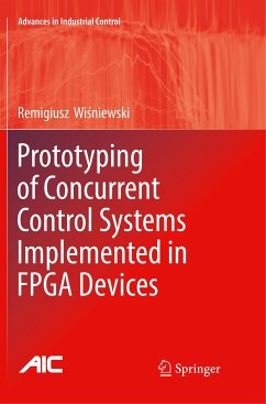 Prototyping of Concurrent Control Systems Implemented in FPGA Devices - Wisniewski, Remigiusz