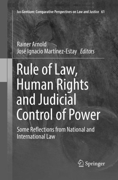Rule of Law, Human Rights and Judicial Control of Power Rule of Law, Human Rights and Judicial Control of Power