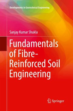 Fundamentals of Fibre-Reinforced Soil Engineering - Shukla, Sanjay Kumar