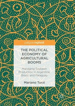 The Political Economy of Agricultural Booms - Turzi, Mariano