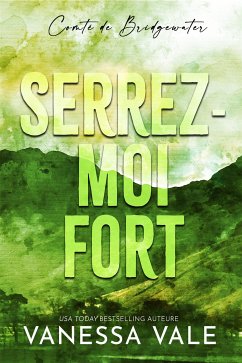 Serrez-moi fort (eBook, ePUB) - Vale, Vanessa