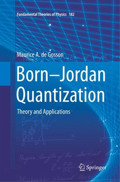 Born-Jordan Quantization - de Gosson, Maurice A.