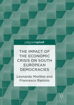 The Impact of the Economic Crisis on South European Democracies - Morlino, Leonardo;Raniolo, Francesco