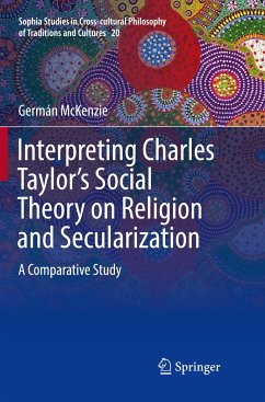 Interpreting Charles Taylor¿s Social Theory on Religion and Secularization - McKenzie, Germán