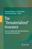 The &quote;Dematerialized&quote; Insurance