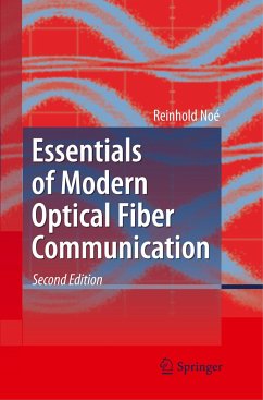 Essentials of Modern Optical Fiber Communication - Noé, Reinhold