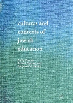 Cultures and Contexts of Jewish Education - Chazan, Barry;Chazan, Robert;Jacobs, Benjamin M.