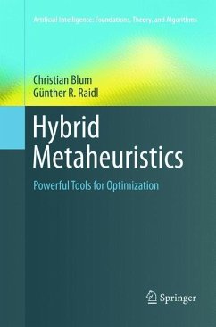 Hybrid Metaheuristics - Blum, Christian;Raidl, Günther R.