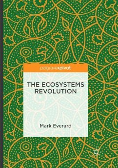 The Ecosystems Revolution - Everard, Mark