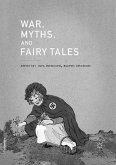 War, Myths, and Fairy Tales