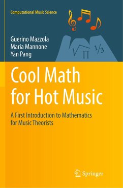 Cool Math for Hot Music - Mazzola, Guerino;Mannone, Maria;Pang, Yan