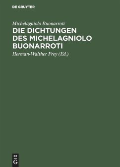 Die Dichtungen des Michelagniolo Buonarroti - Michelagniolo Buonarroti