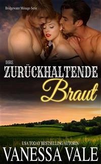 Ihre zurückhaltende Braut (eBook, ePUB) - Vale, Vanessa