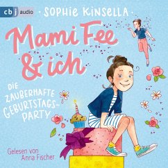 Mami Fee & ich - Die zauberhafte Geburtstagsparty (MP3-Download) - Kinsella, Sophie