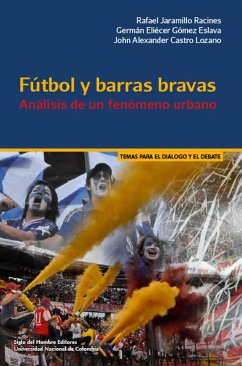 Fútbol y barras bravas (eBook, ePUB) - Jaramillo Racines, Rafael