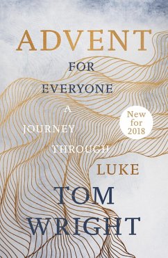 Advent for Everyone (2018): A Journey through Luke (eBook, ePUB) - Wright, Tom