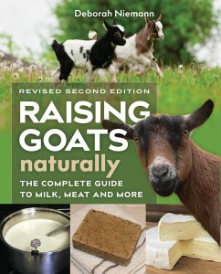 Raising Goats Naturally, 2nd Edition (eBook, ePUB) - Niemann, Deborah