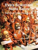 Extra Scientiam Nulla Salus: How Science Undermines Reason (eBook, ePUB)