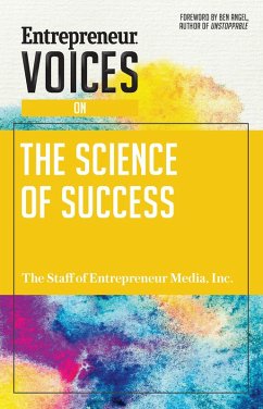 Entrepreneur Voices on the Science of Success (eBook, ePUB) - Media, The Staff of Entrepreneur