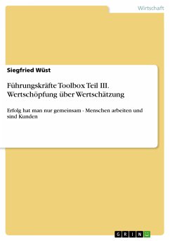 Führungskräfte Toolbox Teil III. Wertschöpfung über Wertschätzung (eBook, PDF)