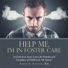 Help Me, I'M in Foster Care (eBook,... - Bild 1