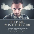 Help Me, I'M in Foster Care (eBook, ePUB)