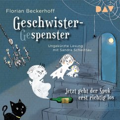 Geschwistergespenster – Jetzt geht der Spuk erst richtig los (MP3-Download) - Beckerhoff, Florian