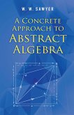 A Concrete Approach to Abstract Algebra (eBook, ePUB)