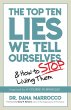 Top Ten Lies We Tell Ourselves (eBook,... - Bild 1