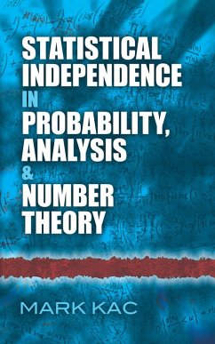 Statistical Independence in Probability, Analysis and Number Theory (eBook, ePUB) - Kac, Mark