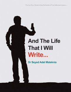 And the Life That I Will Write (eBook, ePUB) - Maleknia, Seyed Adel