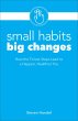 Small Habits, Big Changes (eBook, ePUB) - Bild 1