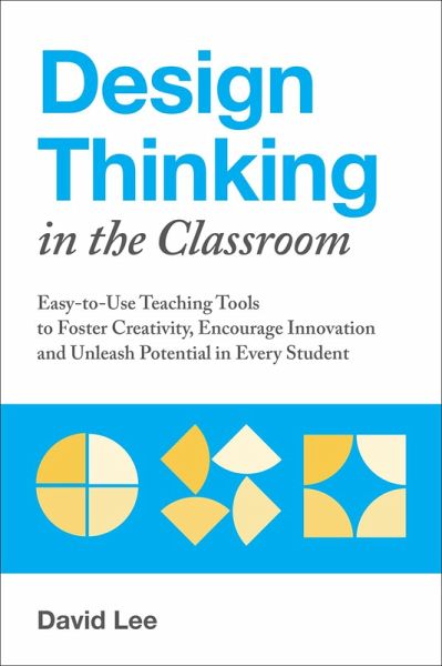 Design Thinking in the Classroom (eBook, ePUB)