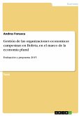Gestión de las organizaciones economicas campesinas en Bolivia, en el marco de la economía plural (eBook, PDF)