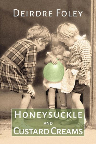 Honeysuckle and Custard Creams (eBook, ePUB)