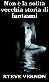 Non e la solita vecchia storia di fantasmi (eBook, ePUB) Non e la solita vecchia storia di fantasmi (eBook, ePUB)