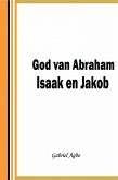 God van Abraham,Isaak en Jakob (eBook, ePUB)