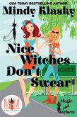 Nice Witches Don't Swear: Magic and Mayhem Universe (Washington Witches (Magical Washington)) (eBook, ePUB)