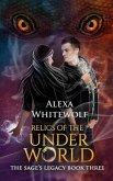 Relics of the Underworld (The Sage's Legacy, #3) (eBook, ePUB)