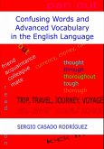 Confusing Words and Advanced Vocabulary in the English Language (eBook, ePUB) Confusing Words and Advanced Vocabulary in the English Language (eBook, ePUB)