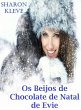 Os beijos de chocolate de natal de Evie... - Bild 1