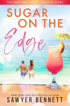 Sugar on the Edge (The Last Call Series, #3) (eBook, ePUB) - Bennett, Sawyer