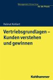 Vertriebsgrundlagen - Kunden verstehen und gewinnen (eBook, PDF)