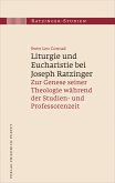 Liturgie und Eucharistie bei Joseph Ratzinger (eBook, PDF)